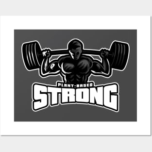 Plant Based Strong Posters and Art